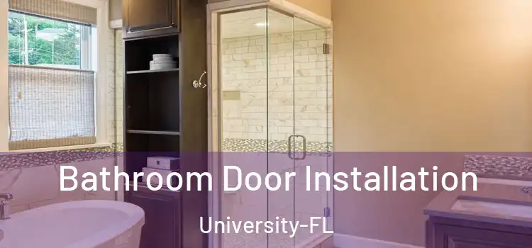  Bathroom Door Installation University-FL