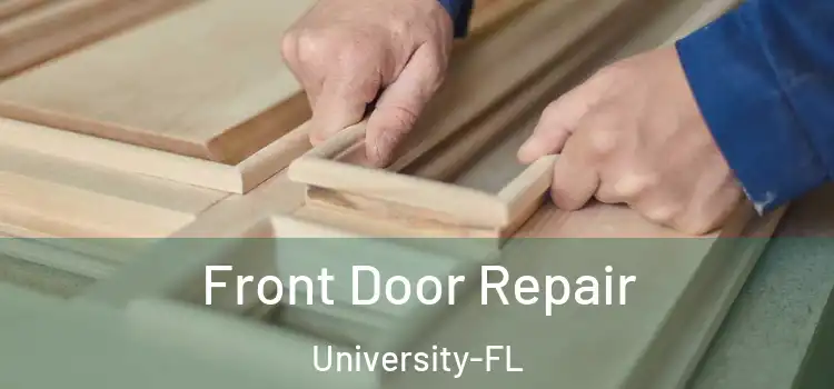  Front Door Repair University-FL