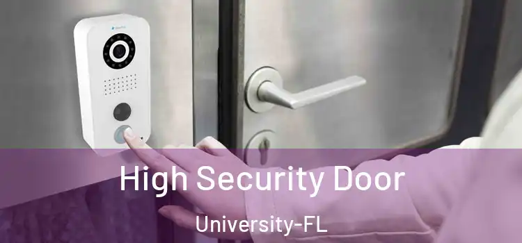  High Security Door University-FL