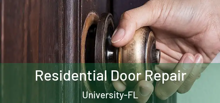  Residential Door Repair University-FL